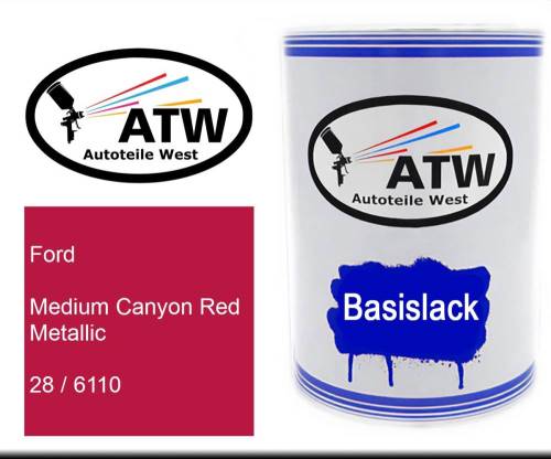 Ford, Medium Canyon Red Metallic, 28 / 6110: 500ml Lackdose, von ATW Autoteile West.